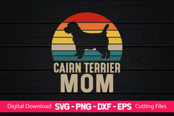 Cairn Terrier Mom Graphics for Print Templates